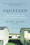 Squeezed: Why Our Families Can't Afford America