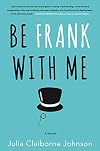 Be Frank With Me