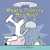 What's Cooking, Moo Moo?