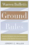 Warren Buffett's Ground Rules: Words of Wisdom from the Partnership Letters of the World's Greatest Investor