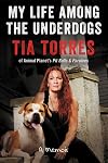 My Life Among the Underdogs: A Memoir