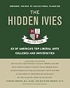 The Hidden Ivies, 3rd Edition: 63 of America's Top Liberal Arts Colleges and Universities (Greene's Guides)