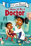 I Want to Be a Doctor