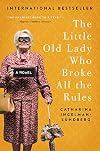 The Little Old Lady Who Broke All the Rules