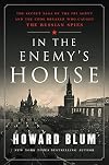 In the Enemy's House: The Secret Saga of the FBI Agent and the Code Breaker Who Caught the Russian Spies