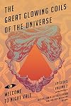 The Great Glowing Coils of the Universe