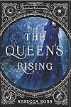 The Queen's Rising