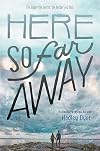 Here So Far Away