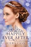 Happily Ever After: Companion to the Selection Series