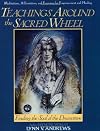 Teachings Around the Sacred Wheel