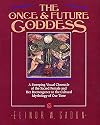 The Once and Future Goddess: A Sweeping Visual Chronicle of the Sacred Female and Her Reemergence in the Cult