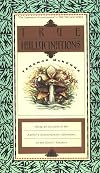 True Hallucinations: Being an Account of the Author's Extraordinary Adventures in the Devil's Paradise