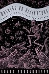 Walking on Alligators: A Book of Meditations for Writers