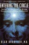 Entering the Circle: Ancient Secrets of Siberian Wisdom Discovered by a Russian Psychiatrist