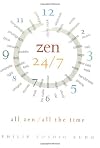 Zen 24/7: All Zen, All the Time