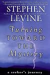 Turning Toward the Mystery: A Seeker's Journey
