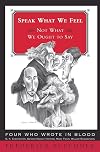 Speak What We Feel (Not What We Ought to Say): Reflections on Literature and Faith