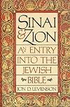 Sinai and Zion: An Entry Into the Jewish Bible