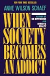 When Society Becomes an Addict