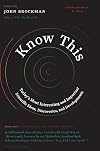 Know This: Today's Most Interesting and Important Scientific Ideas, Discoveries, and Developments