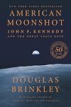 American Moonshot: John F. Kennedy and the Great Space Race