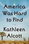 America Was Hard to Find