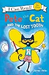 Pete the Cat and the Lost Tooth (My First I Can Read)
