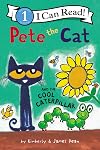Pete the Cat and the Cool Caterpillar