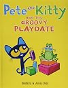 Pete the Kitty and the Groovy Playdate