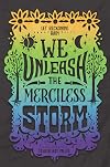 We Unleash the Merciless Storm