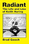 Radiant: The Life and Line of Keith Haring