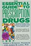 The Essential Guide to Prescription Drugs 1997: Everything You Need to Know for Safe Drug Use (Serial)