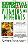 The Essential Guide to Vitamins and Minerals