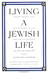 Living a Jewish Life, Updated and Revised Edition: Jewish Traditions, Customs, and Values for Today's Families