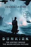 Dunkirk: The History Behind the Major Motion Picture