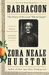 Barracoon: The Story of the Last "Black Cargo"