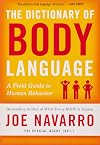 The Dictionary of Body Language: A Field Guide to Human Behavior