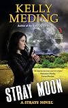 Stray Moon: A Strays Novel