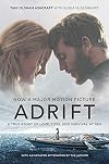 Adrift [Movie tie-in]: A True Story of Love, Loss, and Survival at Sea