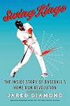 Swing Kings: The Inside Story of Baseball's Home Run Revolution