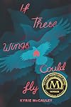 If These Wings Could Fly