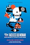 The Faceless Old Woman Who Secretly Lives in Your Home