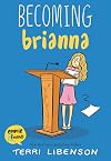 Becoming Brianna