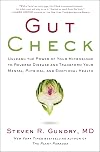 Gut Check: Unleash the Power of Your Microbiome to Reverse Disease and Transform Your Mental, Physical, and Emotional Health