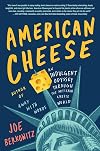 American Cheese: An Indulgent Odyssey Through the Artisan Cheese World