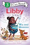 Libby Loves Science: Mix and Measure
