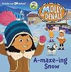 Molly of Denali: A-maze-ing Snow
