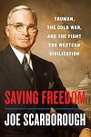 Saving Freedom: Truman, the Cold War, and the Fight for Western Civilization