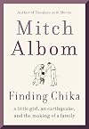 Finding Chika: A Little Girl, an Earthquake, and the Making of a Family