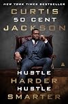 Hustle Harder, Hustle Smarter